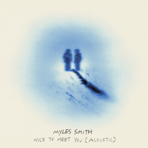 Nice To Meet You (Acoustic) -  - Myles Smith