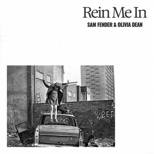 Rein Me In -  - Sam Fender & Olivia Dean